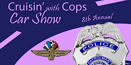 2022 - 8th Annual IMPD NW Cruisin W/Cops Car Show tickets