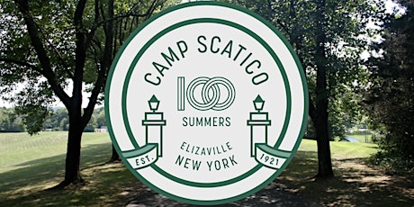 Camp Scatico 100th Reunion-- NEW 2022 Registration! tickets