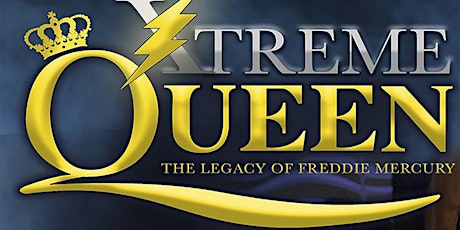 xTREME Queen - The Legacy of Freddy Mercury