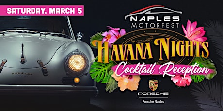 Naples Motorfest's Havana Nights