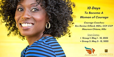 10-Days  to Become a Woman of Courage: Masterclass  & Training Modules tickets