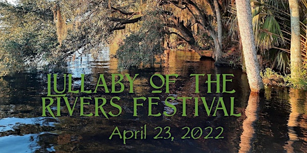 Lullaby of the Rivers Festival 2022