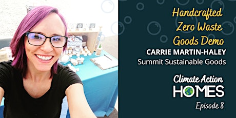 Ep 8: Handcrafted Zero Waste Demo with Carrie Martin-Haley