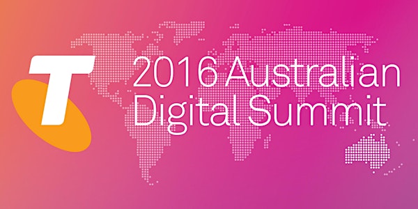 2016 AUSTRALIAN DIGITAL SUMMIT