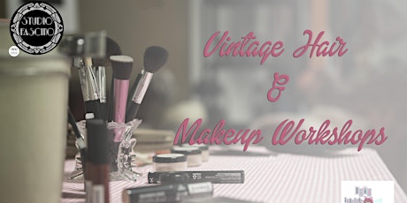 Vintage Hair and Makeup Workshop October 29th primary image