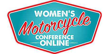 Women's Motorcycle Conference *Online* November 4-5, 2022 tickets