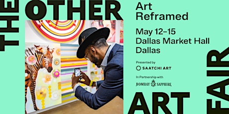 The Other Art Fair Dallas: May 12 - 15, 2022