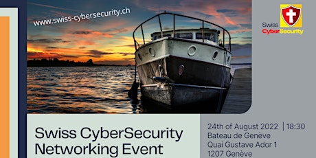 Swiss CyberSecurity Networking Event on the Boat billets