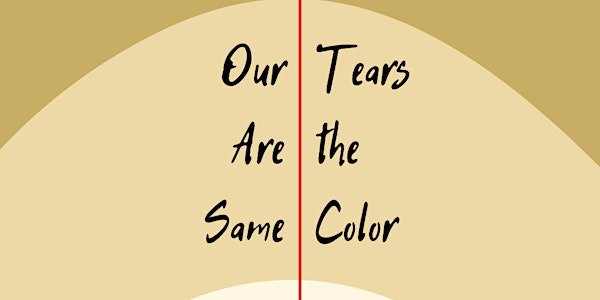 Newton Theatre Company - Our Tears are the Same Color