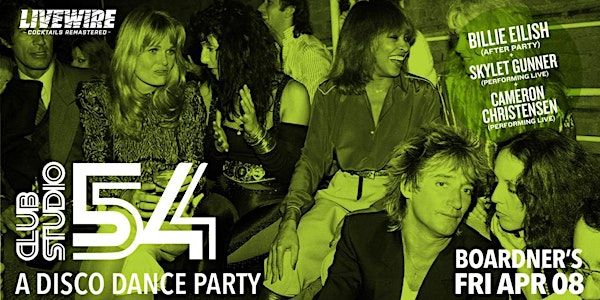 Club Studio 54 - A Disco Dance Party 4/8 @ Boardner's