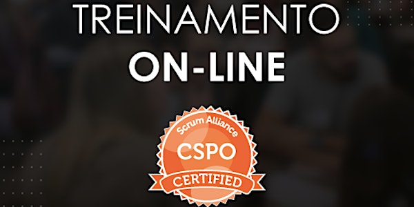 Treinamento CSPO® - Certified Scrum Product Owner - ONLINE - Turma #100
