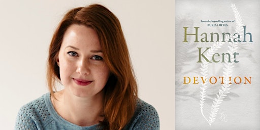 SWF 2022: "Devotion" - Hannah Kent in conversation with Fiona Wright