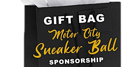 The Motor City Sneaker Ball Gift Bag Sponsor Packages