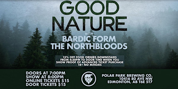 Good Nature w/ Bardic Form & The Northbloods