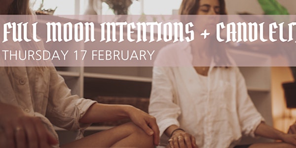 Full Moon Intentions + Candlelit Yin