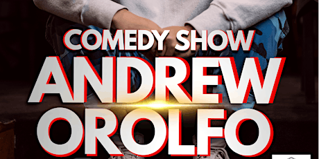 Andrew Orolfo Comedy Show