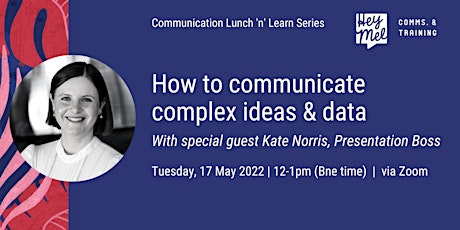 How to communicate complex ideas & data (so people actually understand it!) tickets