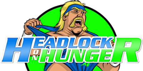 Headlock on Hunger - Professional Wrestling tickets