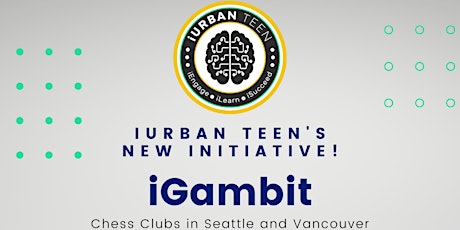 iGambit - Get Your Game on - iUrban Teen Chess Club primary image