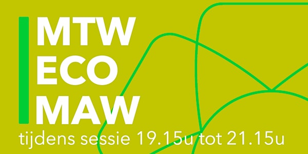 Groene groep: MTW/ECO/MAW