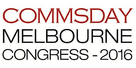 CommsDay Melbourne Congress 2016 primary image