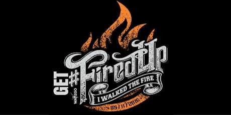 Get #FiredUp Firewalk! primary image