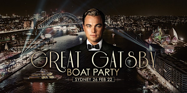 Great Gatsby Boat Party - Sydney 26 FEB 2022