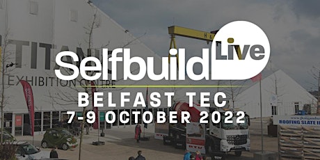 Selfbuild Live, Belfast 2022 tickets