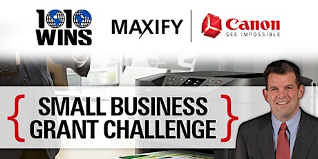 1010 WINS & CANON MAXIFY PRINTERS SMALL BUSINESS GRANT CHALLENGE primary image