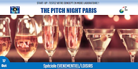 Pitch Night Paris spécial "EVENEMENTIEL / LOISIRS"
