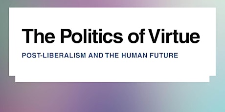 'The Politics of Virtue': A Panel Discussion primary image