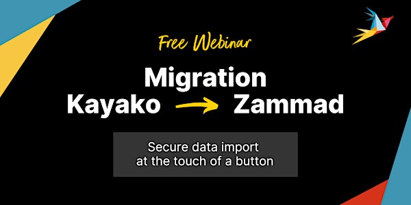 Free Webinar: Migration from Kayako to Zammad (English)