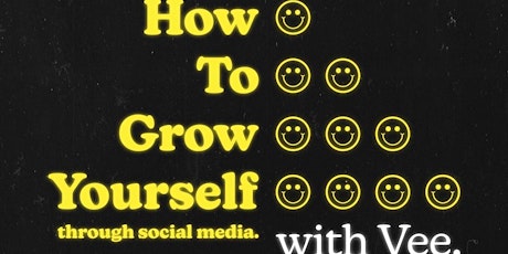 How to Grow Yourself through Social Media tickets