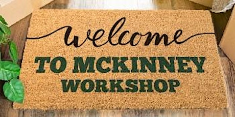 Welcome to McKinney Workshop-July tickets