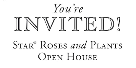 2022 Star® Roses and Plants Open House tickets