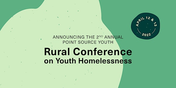 Point Source Youth's 2nd Annual Rural Conference on Youth Homelessness