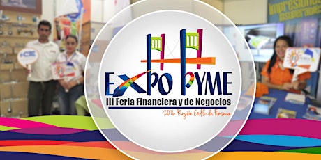 Imagen principal de III Feria Financiera y de Negocios (EXPOPYME 2016)