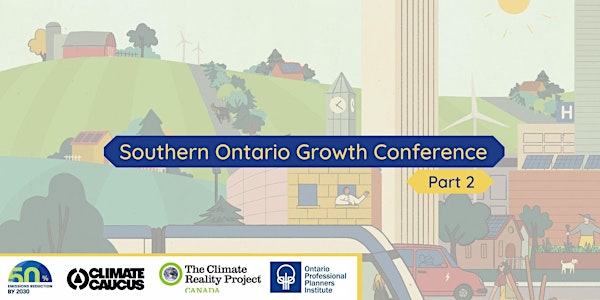Southern Ontario Growth Conference: Part 2 Municipal Focus