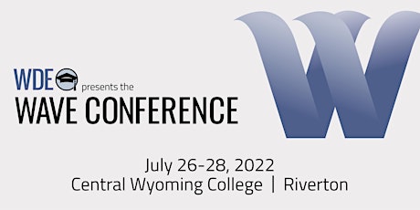 2022 Week of Academic Vision for Excellence Conference  (WAVE)