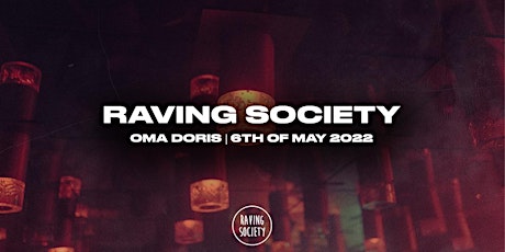 Raving Society at Oma Doris w/ BOHO (Stil vor Talent) primary image