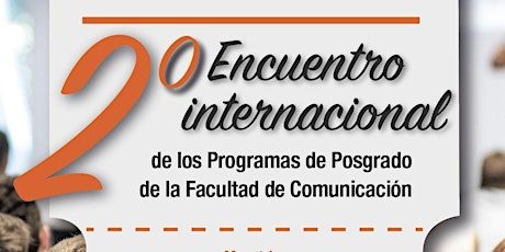 2o Encuentro Internacional de Programas de Posgrado de Comunicación entradas