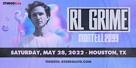 RL GRIME - Stereo Live Houston tickets