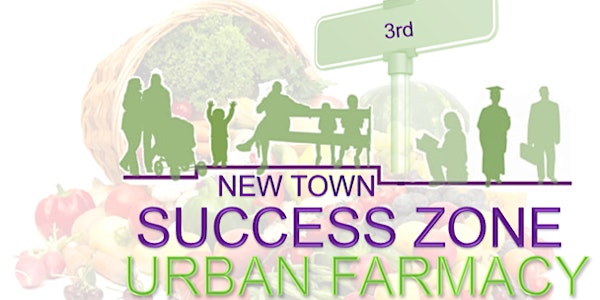New Town Success Zone Urban Farmacy Volunteering