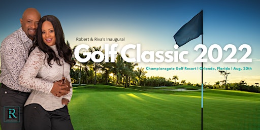 Robert & Riva Inaugural Golf Classic