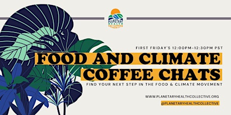 Food & Climate Coffee Chats biglietti