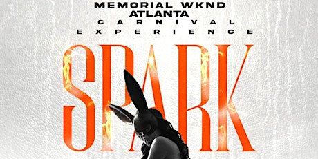 "SPARK" | THE ULTIMATE ATLANTA CARNIVAL EXPERIENCE W/ 1 HR OPEN BAR tickets