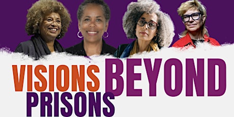 Immagine principale di Visions Beyond Prisons: Discussion w/ Authors of  Abolition. Feminism. Now. 