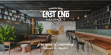 Free Week of Coworking at Common Desk - East End Market
