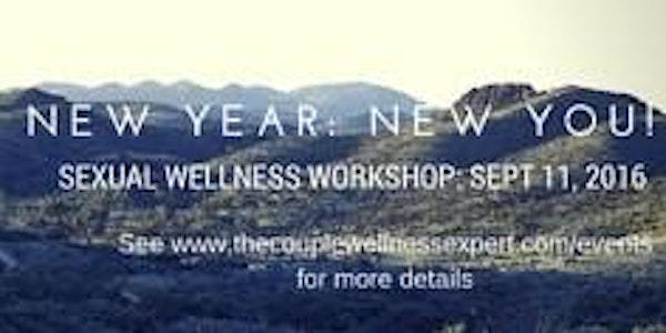 Sexual Wellness Workshop: New Year, New You!