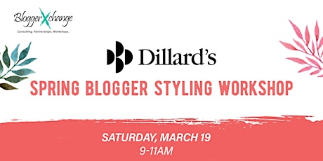 Blogger Spring Styling Workshop with Dillards Green Hills primary image